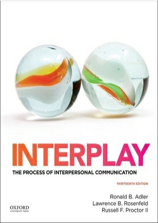 Read and download Interplay: The Process of Interpersonal Communication Full