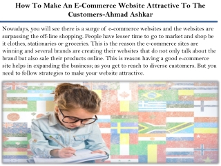 How To Make An E-Commerce Website Attractive To The Customers-Ahmad Ashkar
