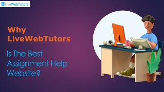 Why LiveWebTutors Is The Best Assignment Help Website