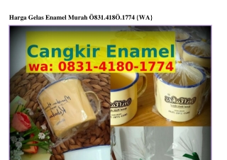 Harga Gelas Enamel Murah Ô8Зl–Ꮞl8Ô–lᜪᜪᏎ{WA}