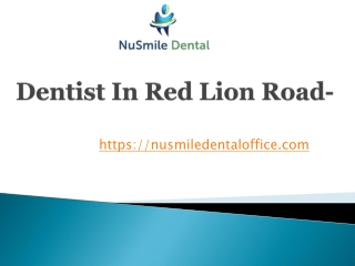 Dentist In Red Lion Road- www.nusmiledentaloffice.com