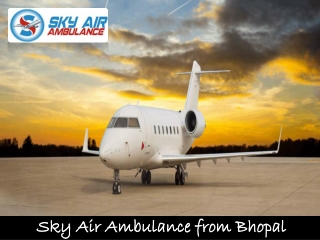 Use Air Ambulance in Bhopal with Modern Medical Systems