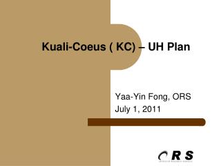 Kuali-Coeus ( KC) – UH Plan