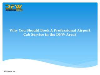 Why You Should Book A Professional Airport Cab Service in the DFW Area
