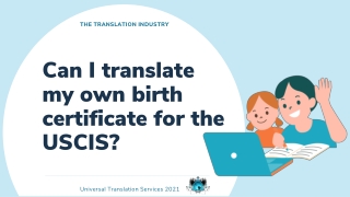 Can I Translate My Own Birth Certificate for USCIS?