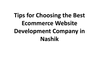 Tips for Choosing the Best Ecommerce Website Development Company in Nashik
