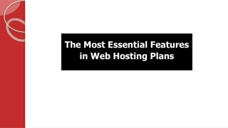 The Most Essential Features in Web Hosting Plans