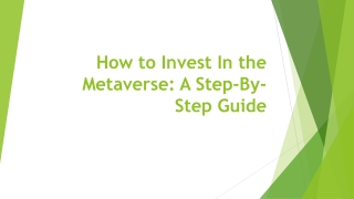 How to Invest In the Metaverse: A Step-By-Step Guide
