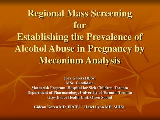 Regional Mass Screening for Establishing the Prevalence of Alcohol Abuse in Pregnancy by Meconium Analysis