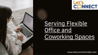 Flexible Office and Coworking Spaces