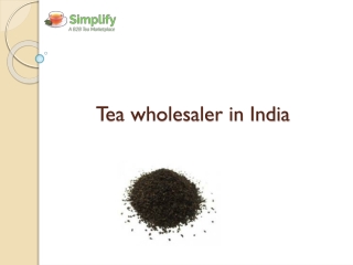 Tea wholesaler in India