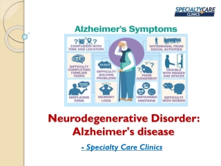 Neurodegenerative Disorder - Alzheimer’s Disease, Symptoms, Risk Factors
