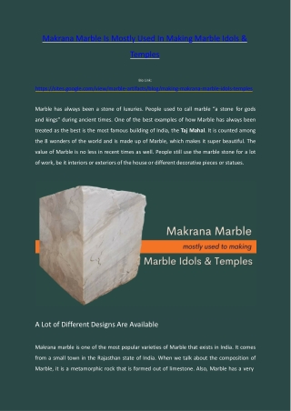 Makrana marble is mostly used in making marble idols and temples