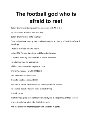 The football god who is afraid to rest