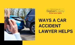 Ways A Car Accident Lawyer Helps