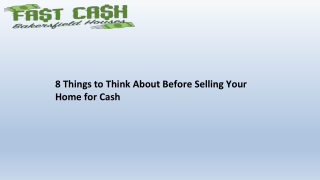 8 Things to Think About Before Selling Your Home for Cash