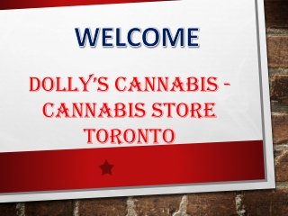 Dolly’s Cannabis - Cannabis Store Toronto