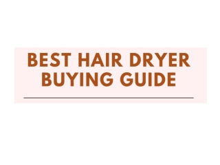 Best Hair Dryer Buying Guide