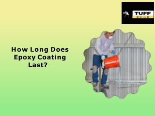 How Long Does Epoxy Coating Last  