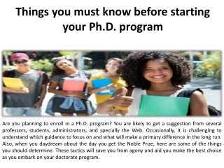 Before you begin your Ph.D. programme, there are a few things you should be aware of.