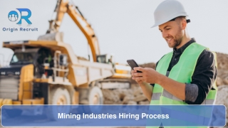 Mining Industries Hiring Process