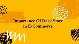 Importance Of Dark Store In India