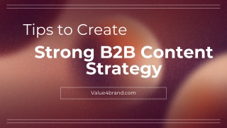 Value4Brand – Tips to Create a Strong B2B Content Strategy