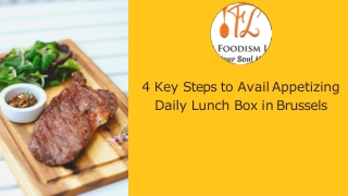 4 Key Steps to Avail Appetizing Daily Lunch Box in Brussels