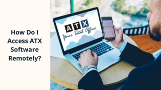 How Do I Access ATX Tax Software Remotely?