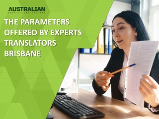 THE PARAMETERS OFFERED BY EXPERTS TRANSLATORS BRISBANE