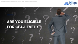 Are You Eligible For CFA-LEVEL 1?