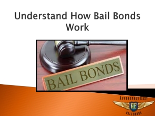 Understand How Bail Bonds Work