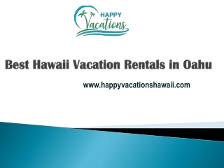 Best Hawaii Vacation Rentals in Oahu - www.happyvacationshawaii.com