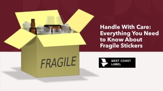 Handle With Care- Everything You Need to Know About Fragile Stickers