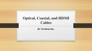 Optical, Coaxial, and HDMI - Cables What is Good for Your Audio Connection