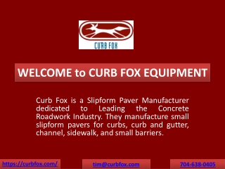 Curb Fox Equipment