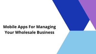 Mobile Apps For Managing Your Wholesale Business