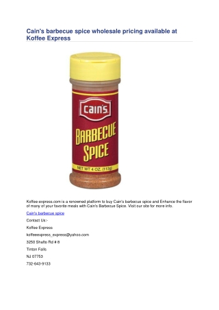 Cains barbecue spice wholesale pricing available at Koffee Express