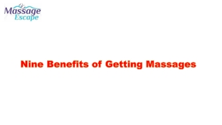 Nine Benefits of Getting Massages