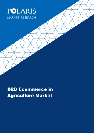 B2B Ecommerce in Agriculture Market