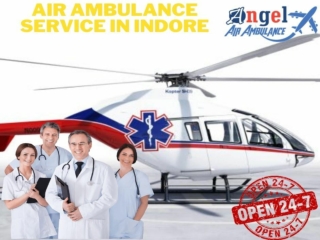 Hire Angel Air Ambulance Service in Indore with Fastest Transference