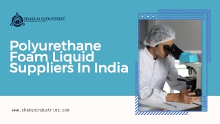 Polyurethane Foam Liquid Suppliers In India