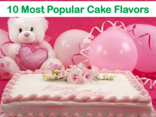 10 Most Popular Cake Flavors