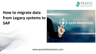 How to migrate data from Legacy systems to SAP