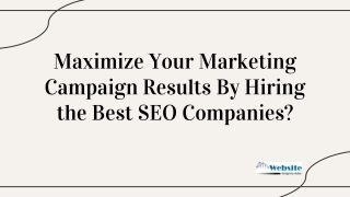 Maximize Your Marketing Campaign Results By Hiring the Best SEO Companies