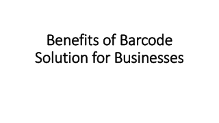Benefits of Barcode Solution for Businesses