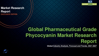 Pharmaceutical Grade Phycocyanin Market To See Stunning Growth by 2027