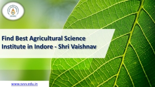 Find Best Agricultural Science Institute in Indore - Shri Vaishnav