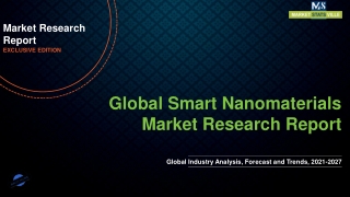 Smart Nanomaterials Market is Estimated to Perceive Exponential Growth till 2027