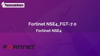 Fortinet  NSE4_FGT-7.0 Dumps (2022) : Reduce Your Chances Of Failure